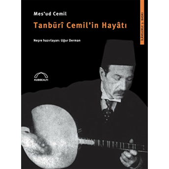 Tanburi Cemil'in Hayatı Mesud Cemil