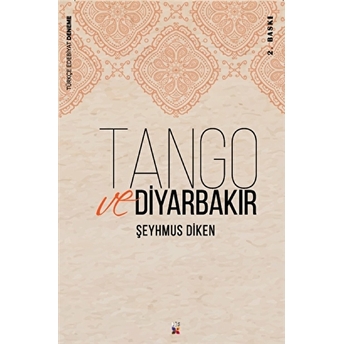 Tango Ve Diyarbakır Şeyhmus Diken