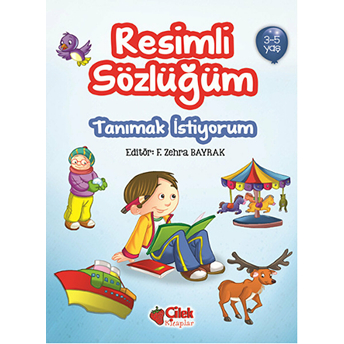 Tanımak Istiyorum / Resimli Sözlüğüm (3-5 Yaş) Kolektif