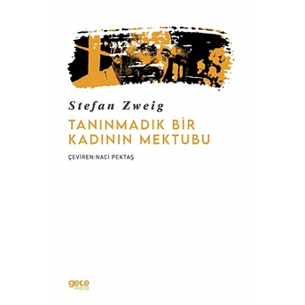 Tanınmadık Bir Kadının Mektubu - Stefan Zweig