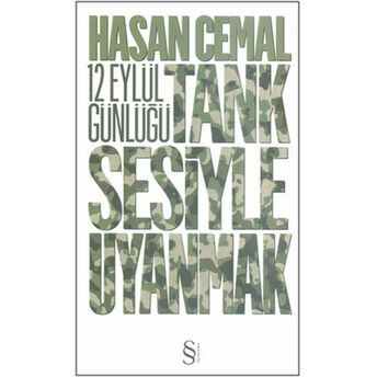 Tank Sesiyle Uyanmak 12 Eylül Günlüğü Hasan Cemal