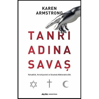 Tanrı Adına Savaş Karen Armstrong