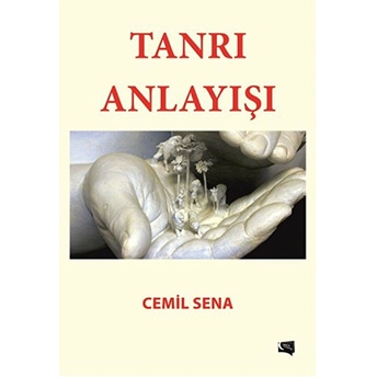 Tanrı Anlayışı Cemil Sena