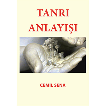 Tanrı Anlayışı Cemil Sena