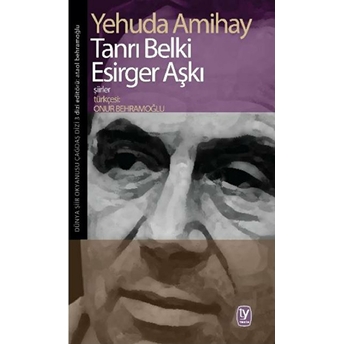 Tanrı Belki Esirger Aşkı Yehuda Amihay