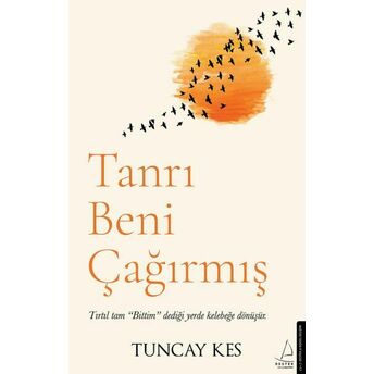 Tanrı Beni Çağırmış Tuncay Kes