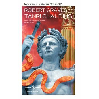 Tanrı Claudius - Modern Klasikler Dizisi (Ciltli) Robert Graves