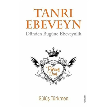 Tanrı Ebeveyn Gülüş Türkmen