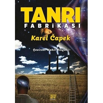 Tanrı Fabrikası - Karel Capek