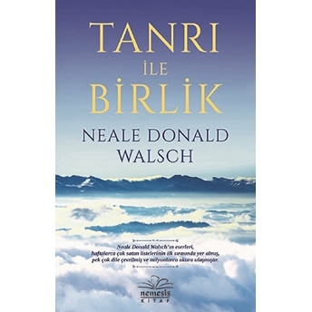 Tanrı Ile Birlik Neale Donald Walsch