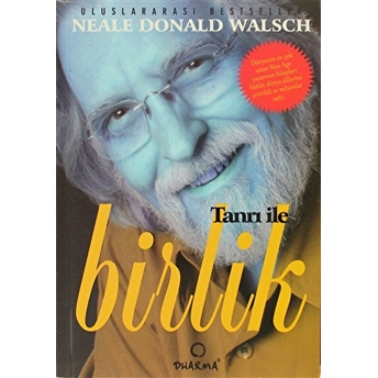 Tanrı Ile Birlik - Neale Donald Walsch