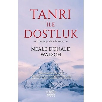 Tanrı Ile Dostluk - Sıradışı Bir Diyalog Neale Donald Walsch