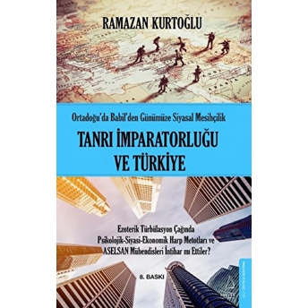 Tanrı Imparatorluğu Ve Türkiye Ramazan Kurtoğlu