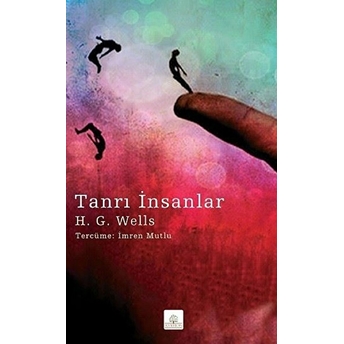 Tanrı Insanlar H. G. Wells