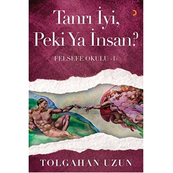 Tanrı Iyi, Peki Ya Insan?