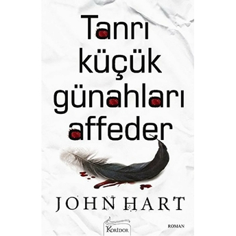 Tanrı Küçük Günahları Affeder John Hart