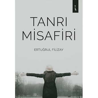 Tanrı Misafiri - Ertuğrul Filizay