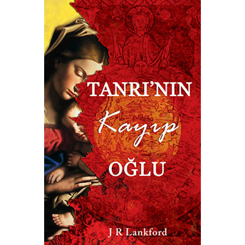 Tanrı’nın Kayıp Oğlu J.r. Lankford