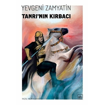 Tanrı’nın Kırbacı Yevgeni Zamyatin