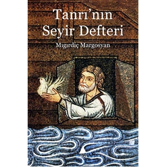 Tanrı’nın Seyir Defteri Mıgırdiç Margosyan