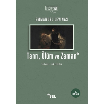 Tanrı, Ölüm Ve Zaman Emmanuel Levinas