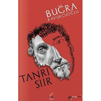 Tanrı Şiir - Buğra Kavukçuoğlu