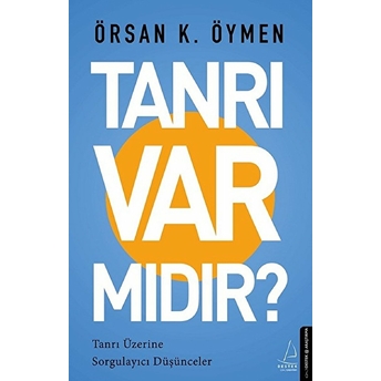 Tanrı Var Mıdır? Örsan K. Öymen