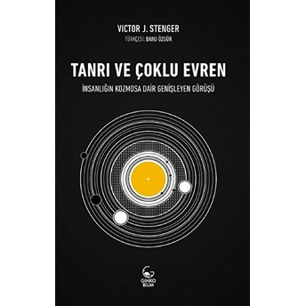 Tanrı Ve Çoklu Evren Victor J. Stenger