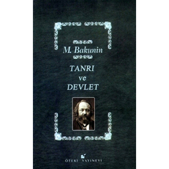 Tanrı Ve Devlet Mihail Bakunin