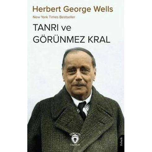 Tanrı Ve Görünmez Kral Herbert George Wells