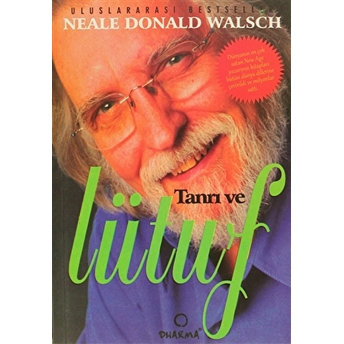 Tanrı Ve Lütuf-Neale Donald Walsch