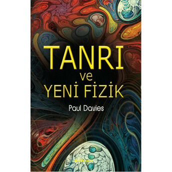 Tanrı Ve Yeni Fizik Paul Davies