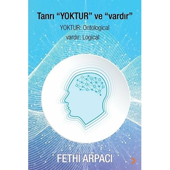 Tanrı “Yoktur” Ve “Vardır” Fethi Arpacı