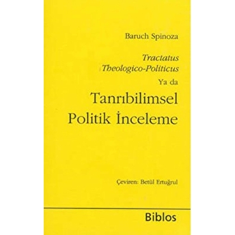 Tanrıbilimsel Politik Inceleme-Benedictus De Spinoza