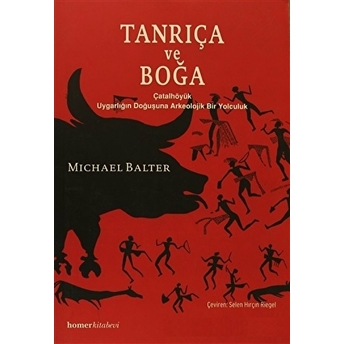 Tanrıça Ve Boğa Michael Balter