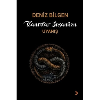 Tanrılar Insanken Deniz Bilgen