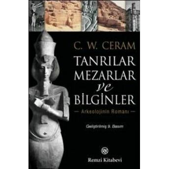 Tanrılar Mezarlar Ve Bilginler C. W. Ceram