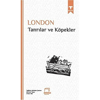 Tanrılar Ve Köpekler Jack London