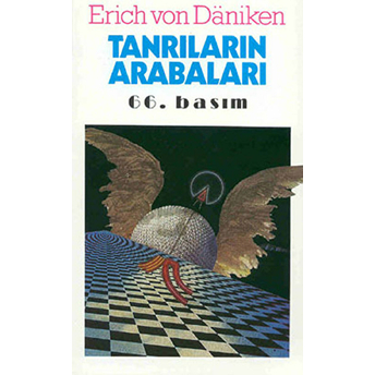 Tanrıların Arabaları Erich Von Daniken