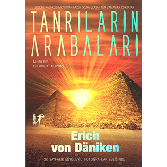 Tanrıların Arabaları Tanrı Bir Astronot Muydu? Erich Von Daniken