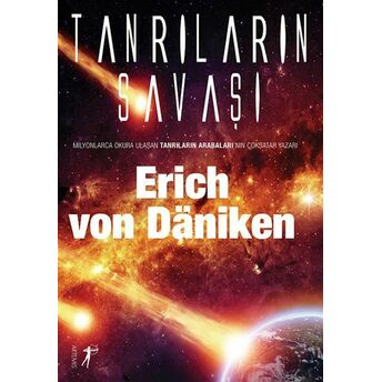 Tanrıların Savaşı Erich Von Däniken