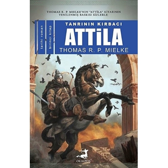 Tanrının Kırbacı Atilla 1 Thomas R. P. Mielke