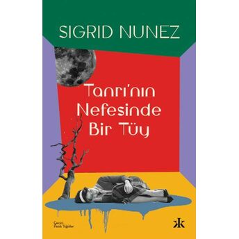 Tanrı'nın Nefesinde Bir Tüy Sigrid Nunez