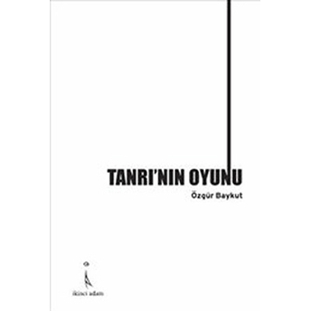 Tanrı'nın Oyunu-Özgür Baykut