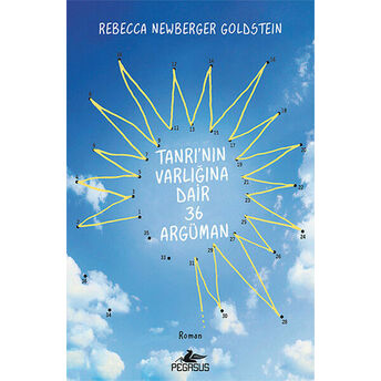 Tanrı'nın Varlığına Dair 36 Argüman Rebecca Newberger Goldstein