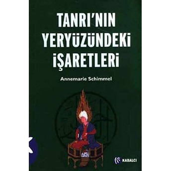 Tanrı'nın Yeryüzündeki Işaretleri Annemarie Schimmel