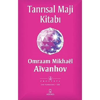 Tanrısal Maji Kitabı - Omraam Mikhaël Aïvanhov