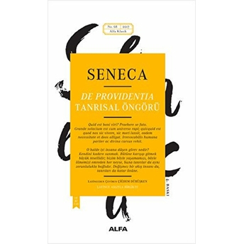 Tanrısal Öngörü - Yunan Ve Latin Klasikleri Lucius Annaeus Seneca