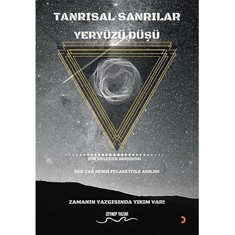 Tanrısal Sanrılar Yeryüzü Düşü Zeynep Yazar