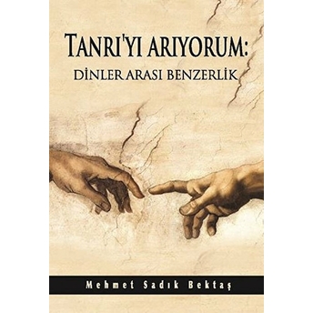 Tanrı'yı Arıyorum: Dinler Arası Benzerlik